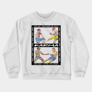 Karma in MMA Crewneck Sweatshirt